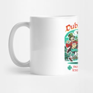 Dublin It Up - More Clover Less Problems Mug